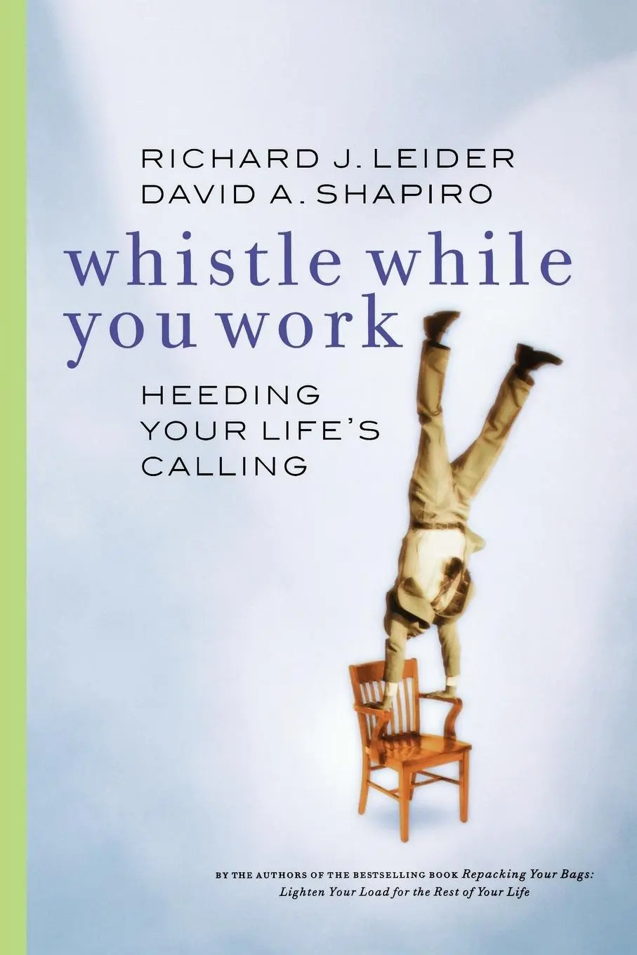 Cover: 9781576751039 | Whistle While You Work | Heeding Your Life's Calling | Leider (u. a.)