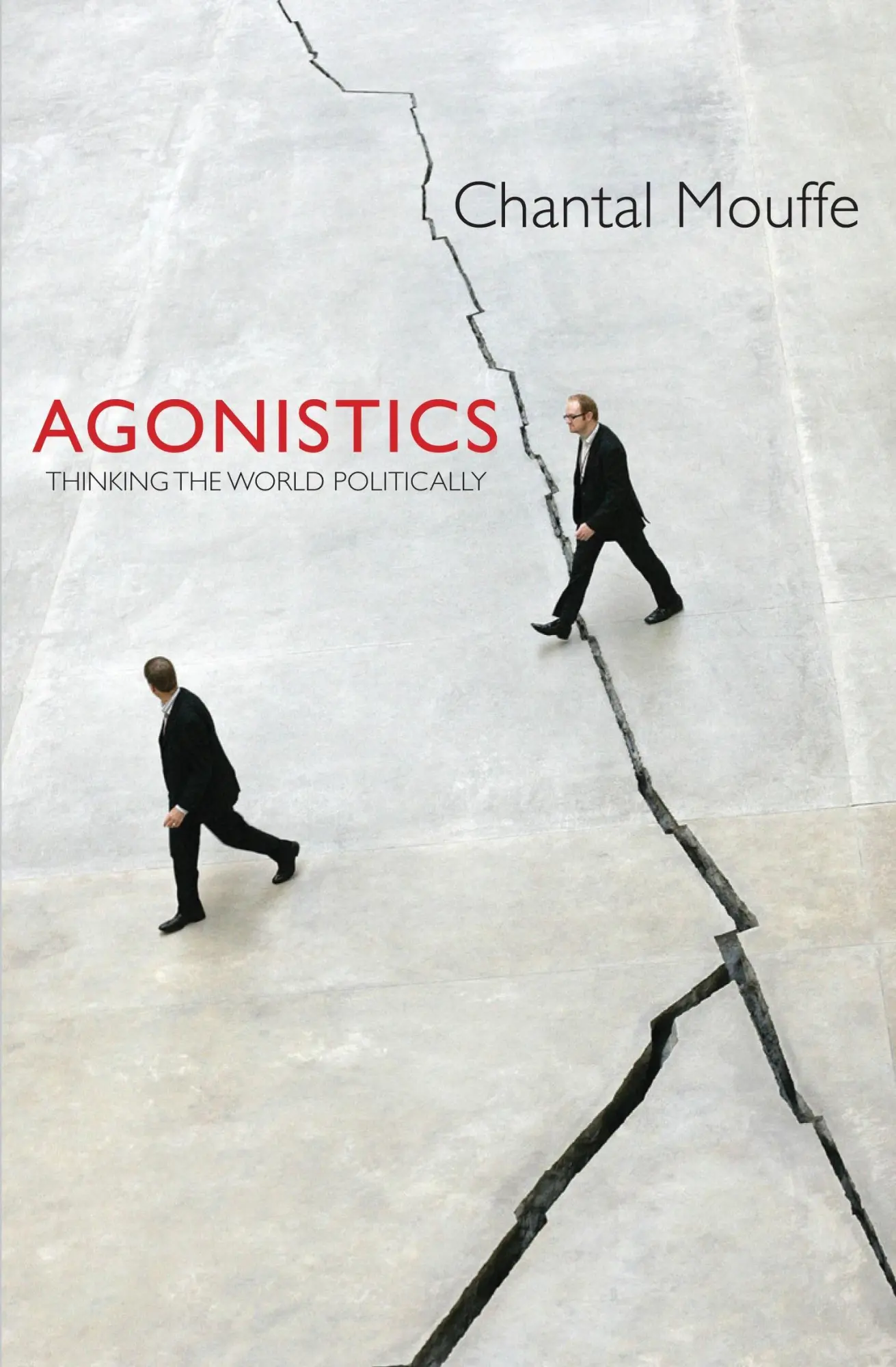 Cover: 9781781681039 | Agonistics | Thinking The World Politically | Chantal Mouffe | Buch