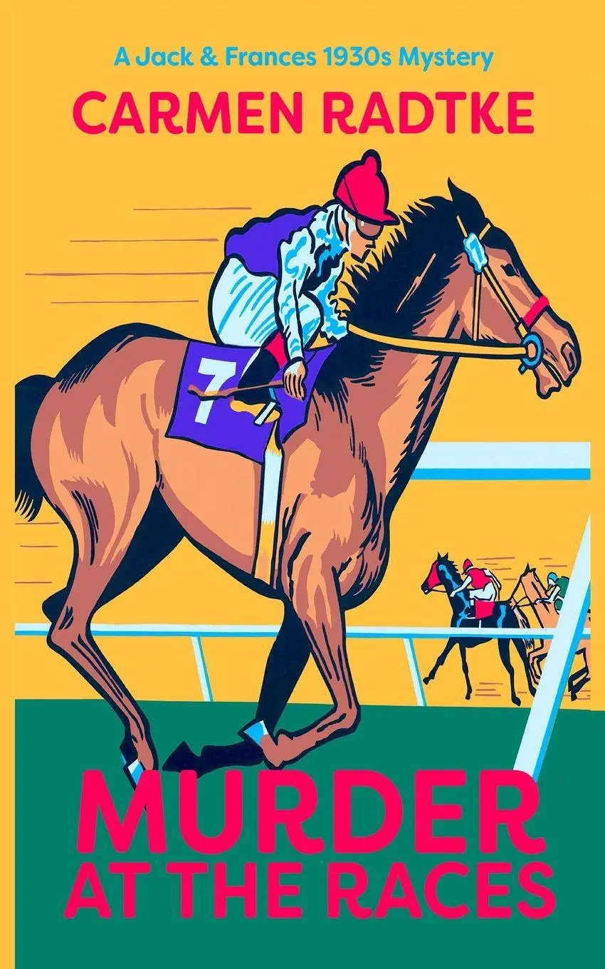 Cover: 9781916241039 | Murder at the Races | A Jack and Frances mystery | Carmen Radtke