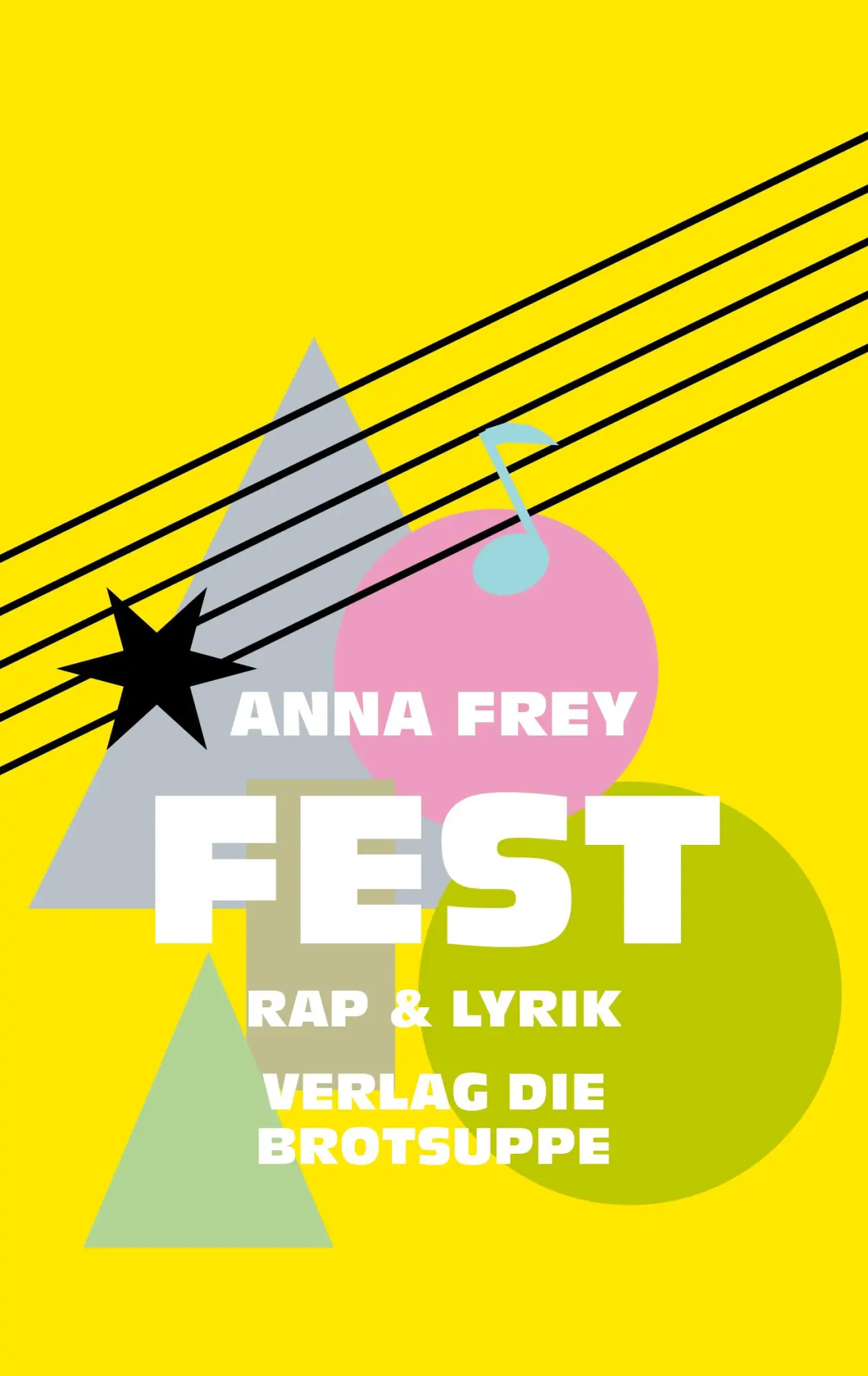 Cover: 9783038671039 | Fest | Rap &amp; Lyrik | Anna Frey | Buch | 96 S. | Deutsch | 2025
