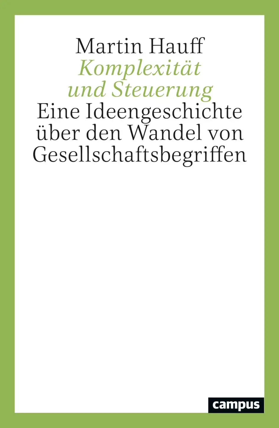 Cover: 9783593521039 | Komplexität und Steuerung | Martin Hauff | Taschenbuch | 440 S. | 2025