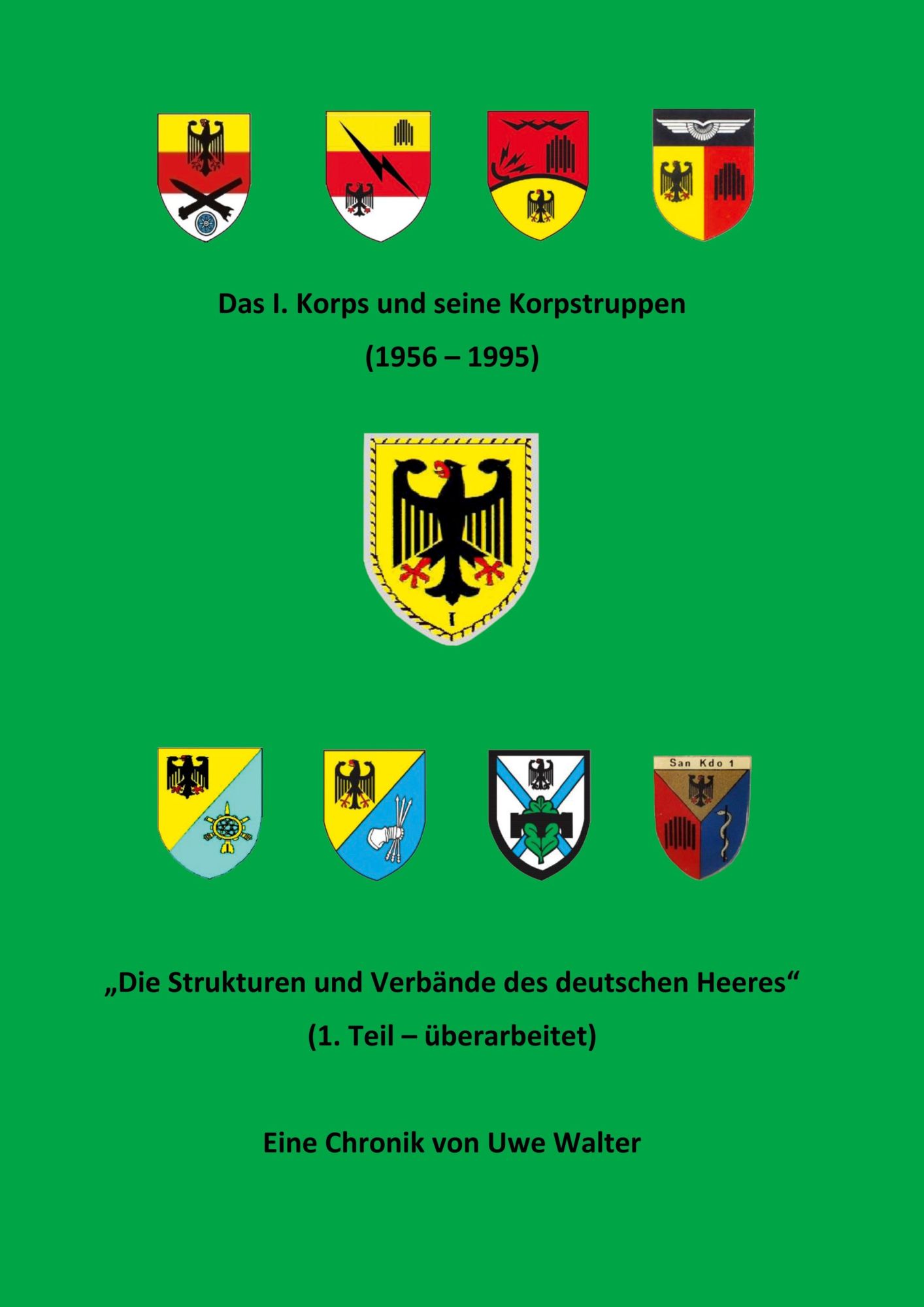 Cover: 9783758331039 | Das I. Korps und seine Korpstruppen (1956-1995) | Uwe Walter | Buch