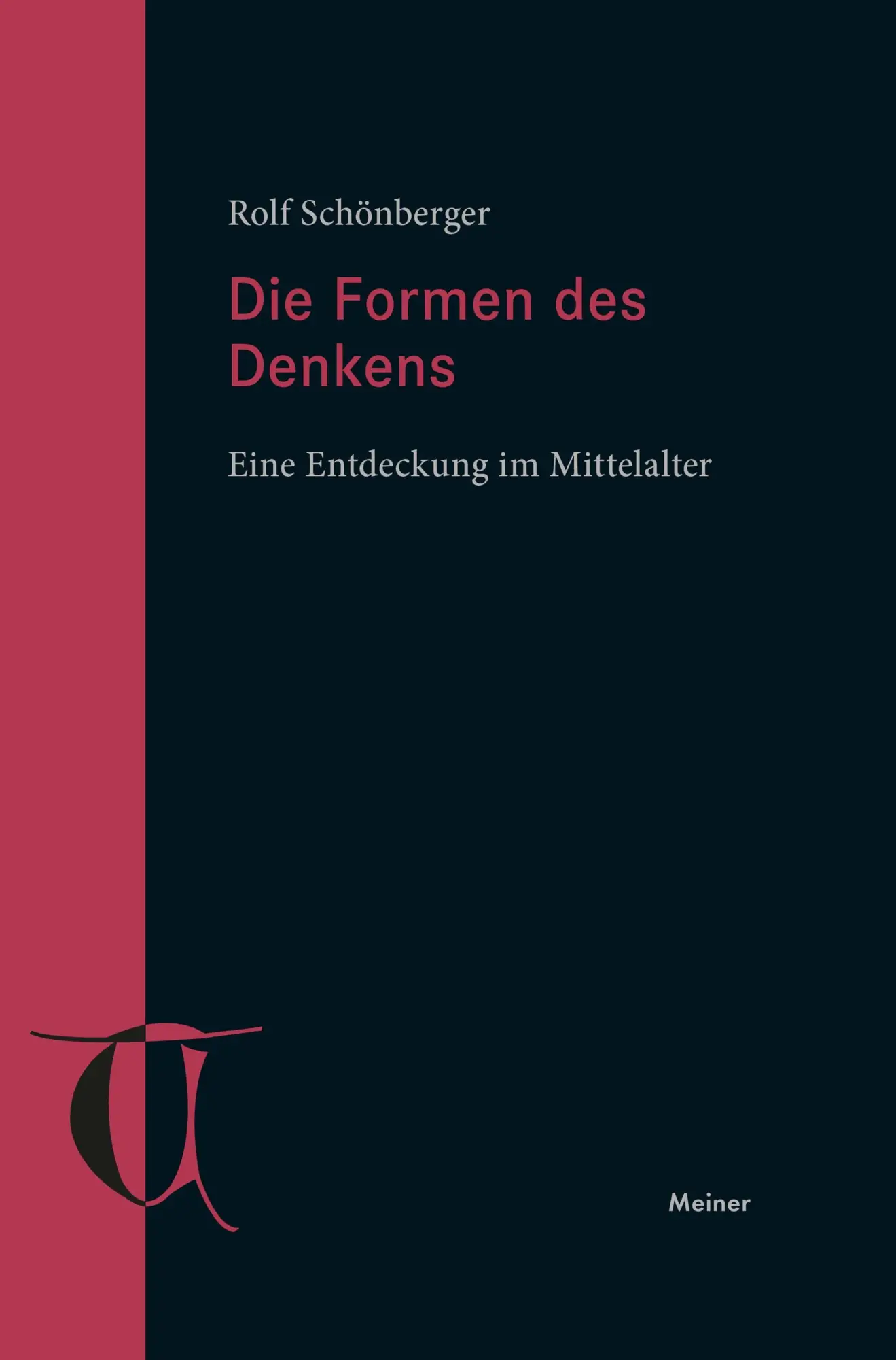 Cover: 9783787351039 | Die Formen des Denkens | Eine Entdeckung im Mittelalter | Schönberger