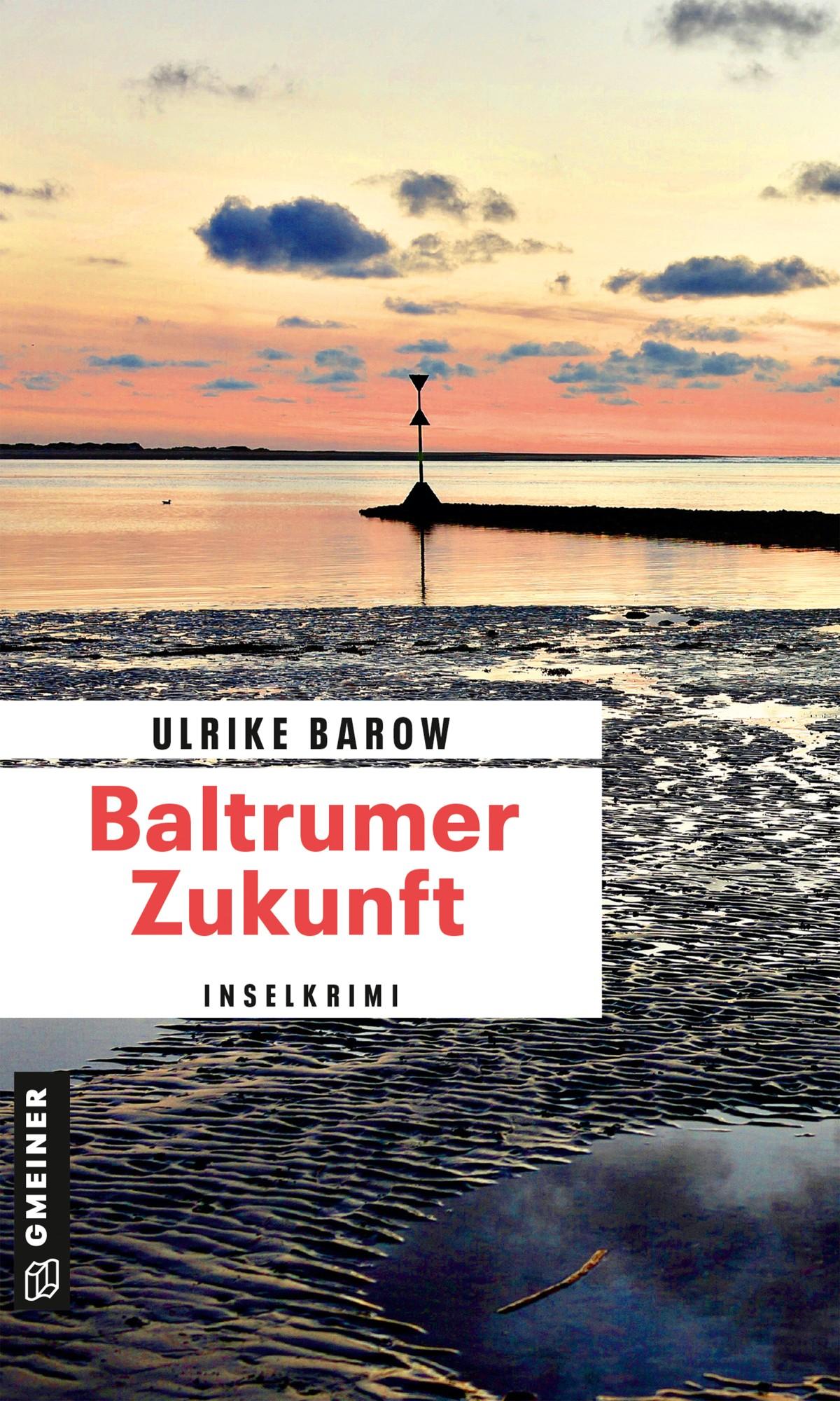 Cover: 9783839201039 | Baltrumer Zukunft | Inselkrimi | Ulrike Barow | Taschenbuch | 282 S.