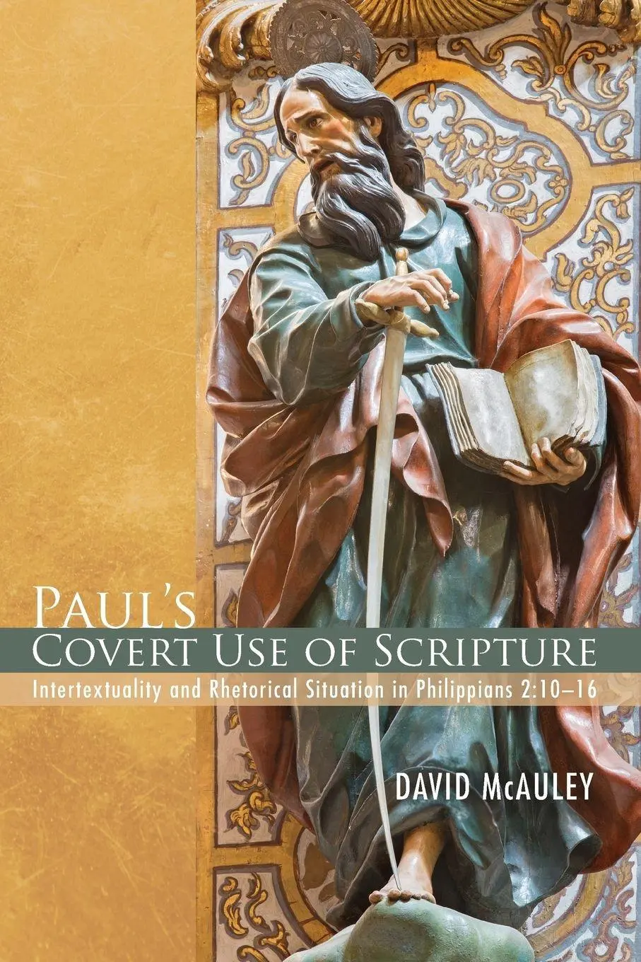Cover: 9781498221139 | Paul's Covert Use of Scripture | David McAuley | Taschenbuch | 2015