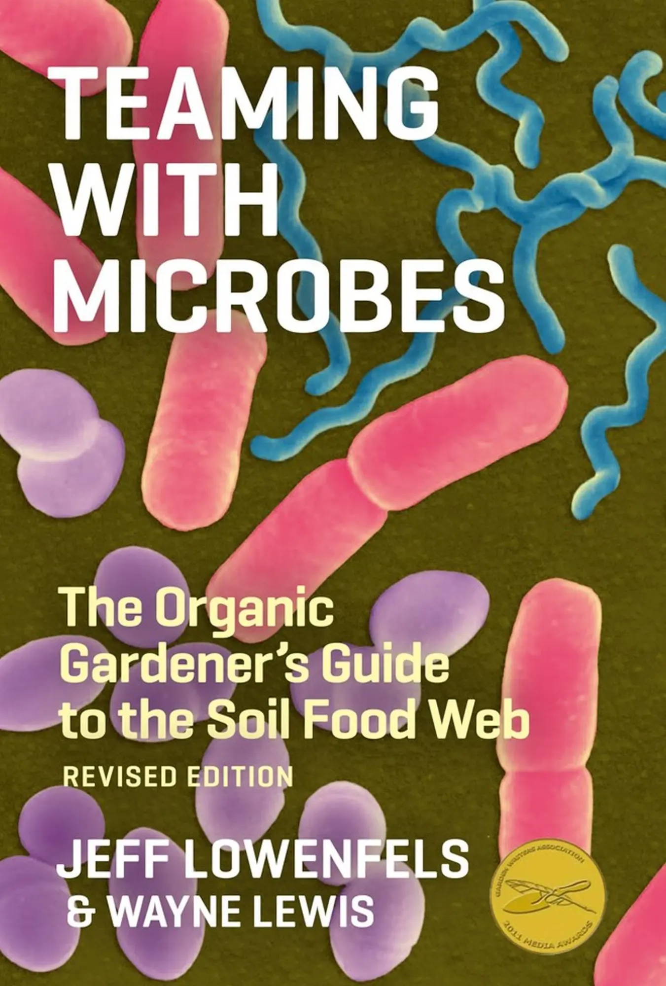 Cover: 9781604691139 | Teaming with Microbes | Jeff Lowenfels (u. a.) | Buch | Gebunden Cover: 9781604691139 | Teaming with Microbes | Jeff Lowenfels (u. a.) | Buch | Gebunden