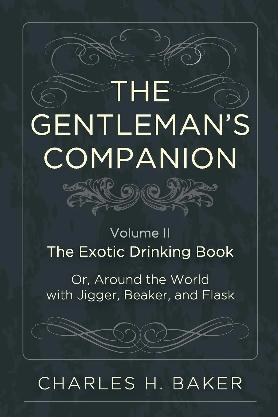 Cover: 9781626541139 | The Gentleman's Companion | Charles Henry Baker | Taschenbuch | 2015