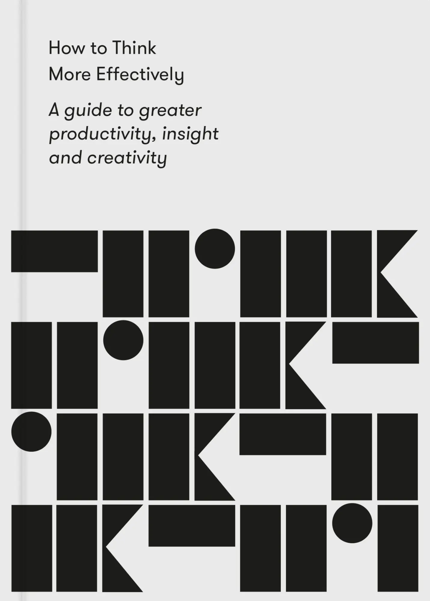 Cover: 9781912891139 | How to Think More Effectively | Alain de Botton | Taschenbuch | 144 S.