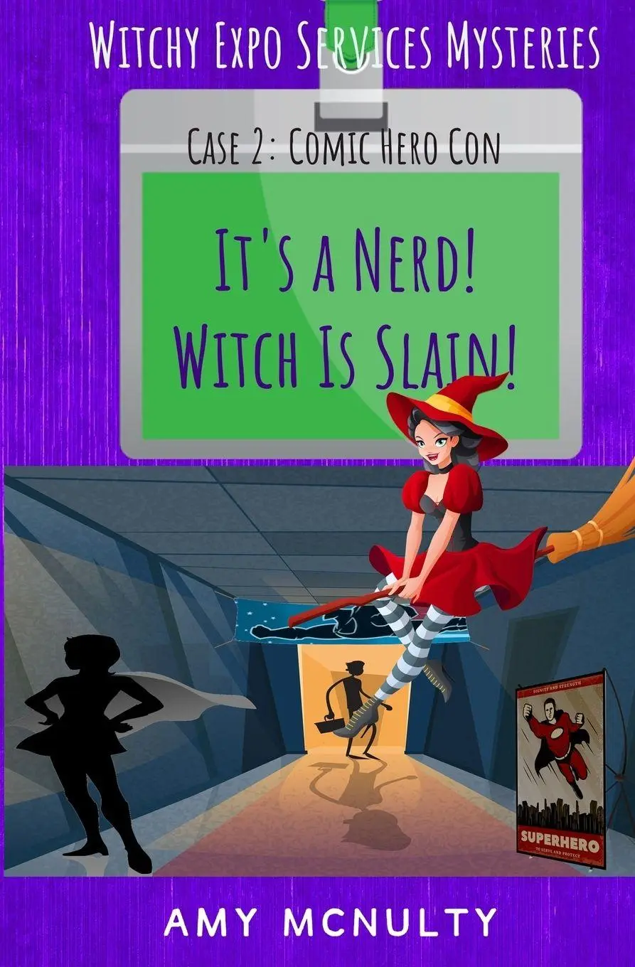Cover: 9781958051139 | It's a Nerd! Witch Is Slain! | Case 2: Comic Hero Con | Amy McNulty