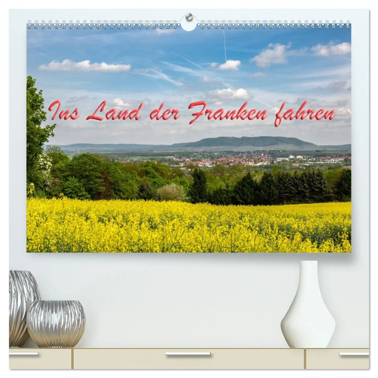 Cover: 9783457671139 | Ins Land der Franken fahren (hochwertiger Premium Wandkalender 2026...