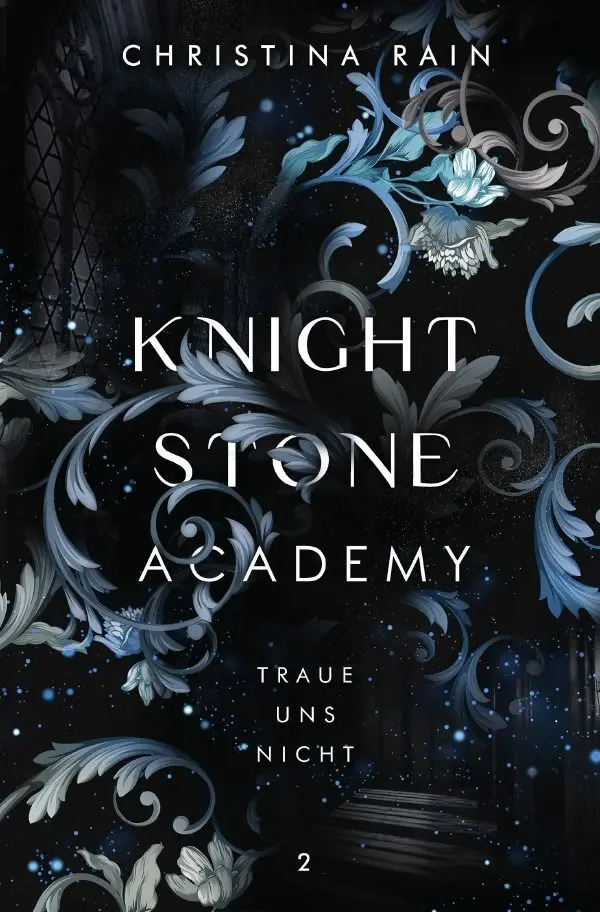Cover: 9783757571139 | Knightstone Academy 2 | Traue uns nicht | Christina Rain | Taschenbuch