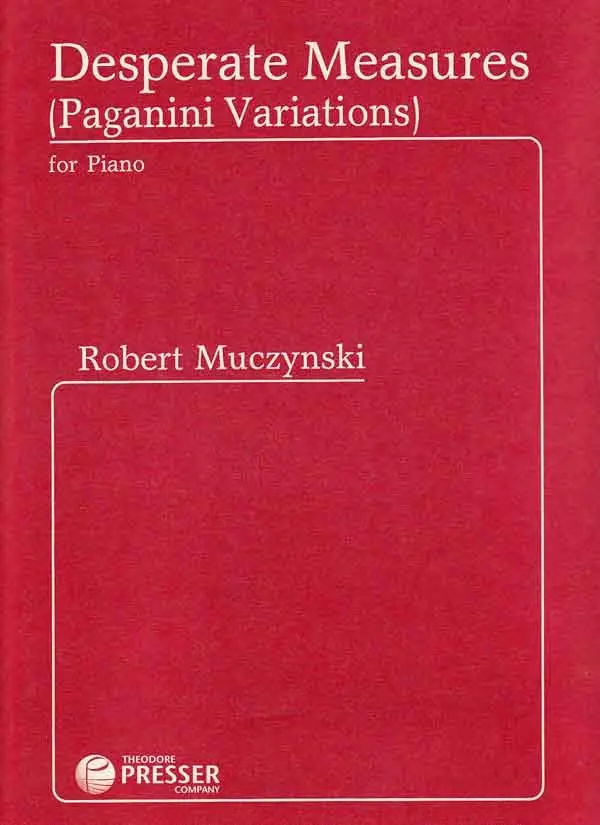 Cover: 9781598061239 | Desperate Measures | (Paganini Variations) for Piano | Muczynski