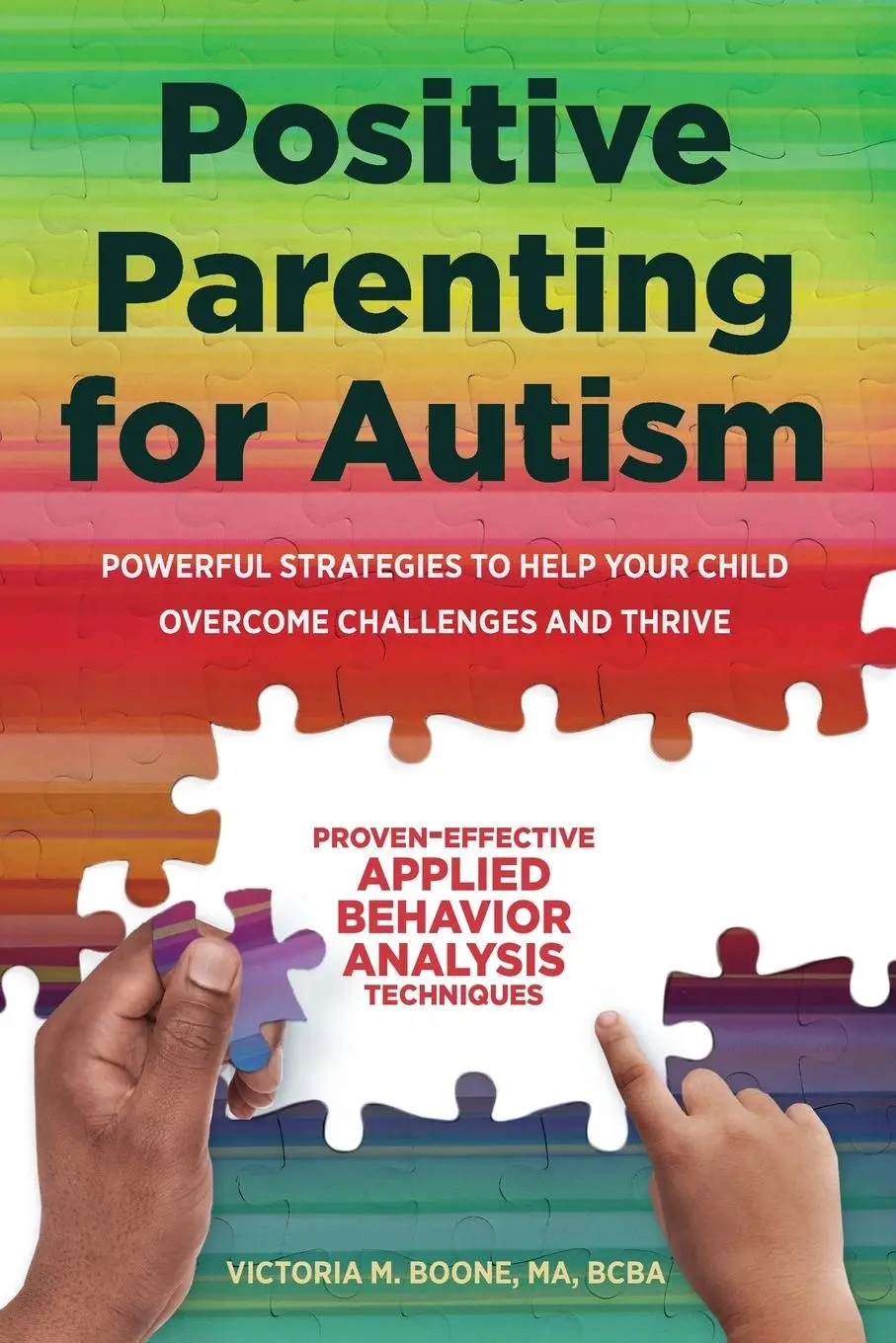 Cover: 9781641521239 | Positive Parenting for Autism | Victoria Boone | Taschenbuch | 2018