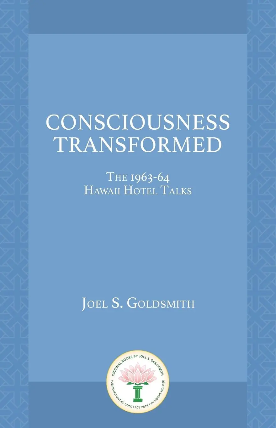 Cover: 9781889051239 | Consciousness Transformed | The 1963-64 Hawaii Hotel Talks | Goldsmith