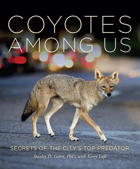 Cover: 9781959411239 | Living With Coyotes | Understanding the Ghost Dogs of Urban America