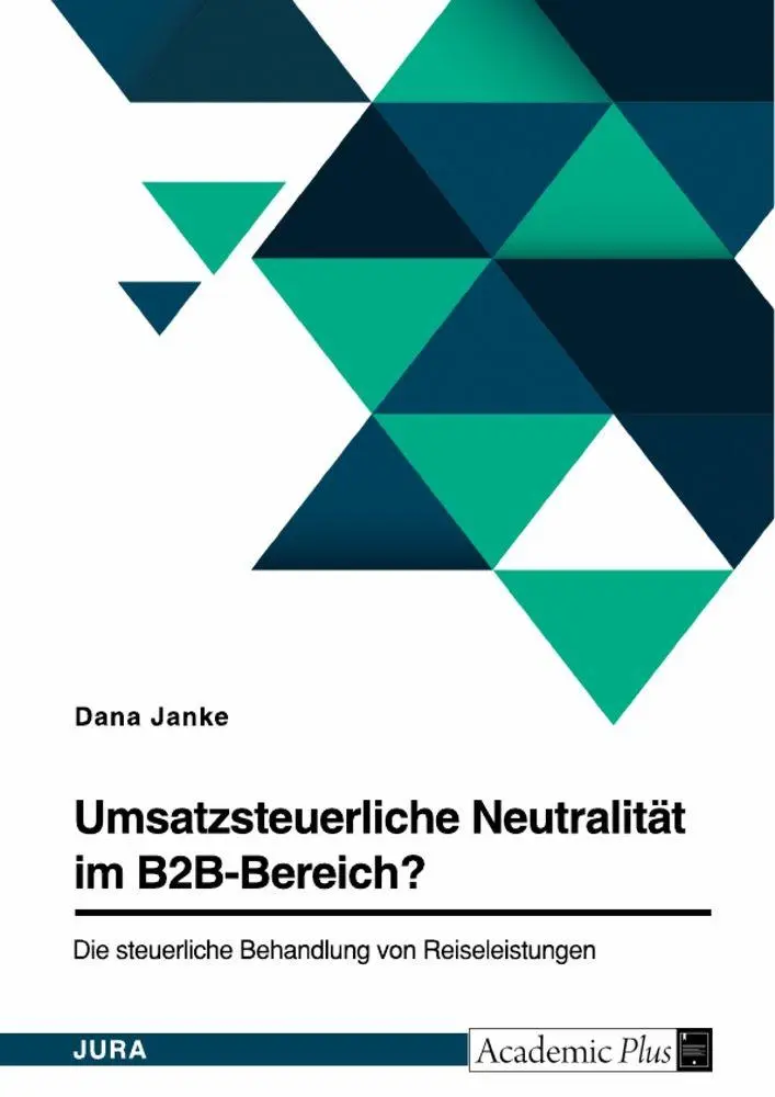 Cover: 9783346541239 | Umsatzsteuerliche Neutralität im B2B-Bereich? Die steuerliche...