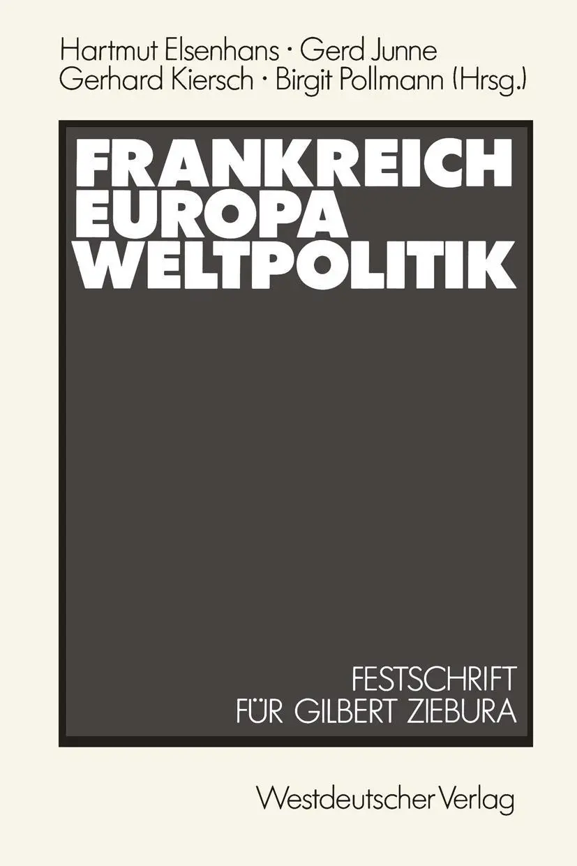 Cover: 9783531121239 | Frankreich - Europa - Weltpolitik | Gilbert Ziebura (u. a.) | Buch