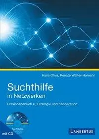 Cover: 9783784121239 | Suchthilfe in Netzwerken | Hans/Walter-Hamann, Renate Oliva | Buch