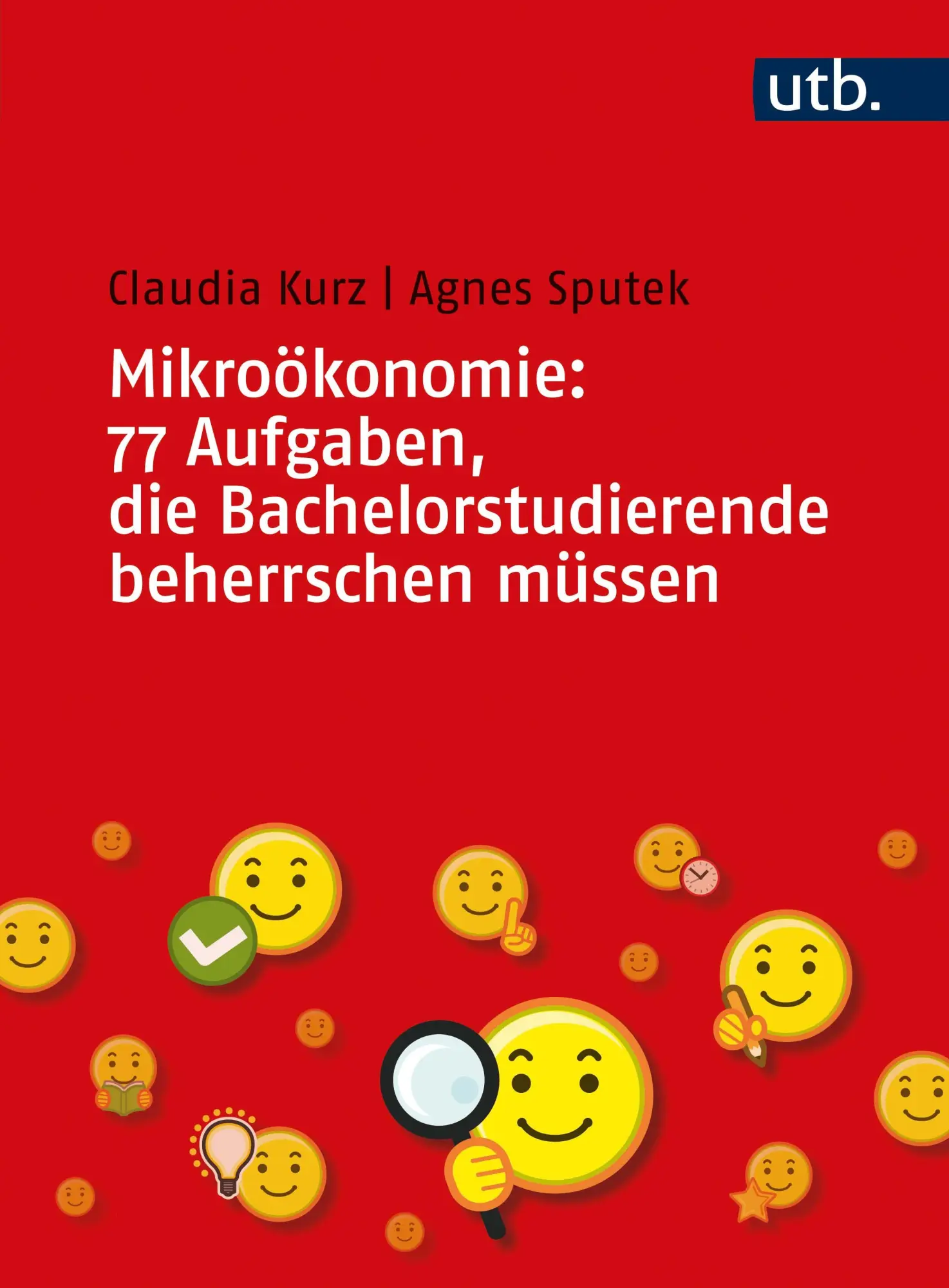 Cover: 9783825251239 | Mikroökonomie: 77 Aufgaben, die Bachelorstudierende beherrschen müssen