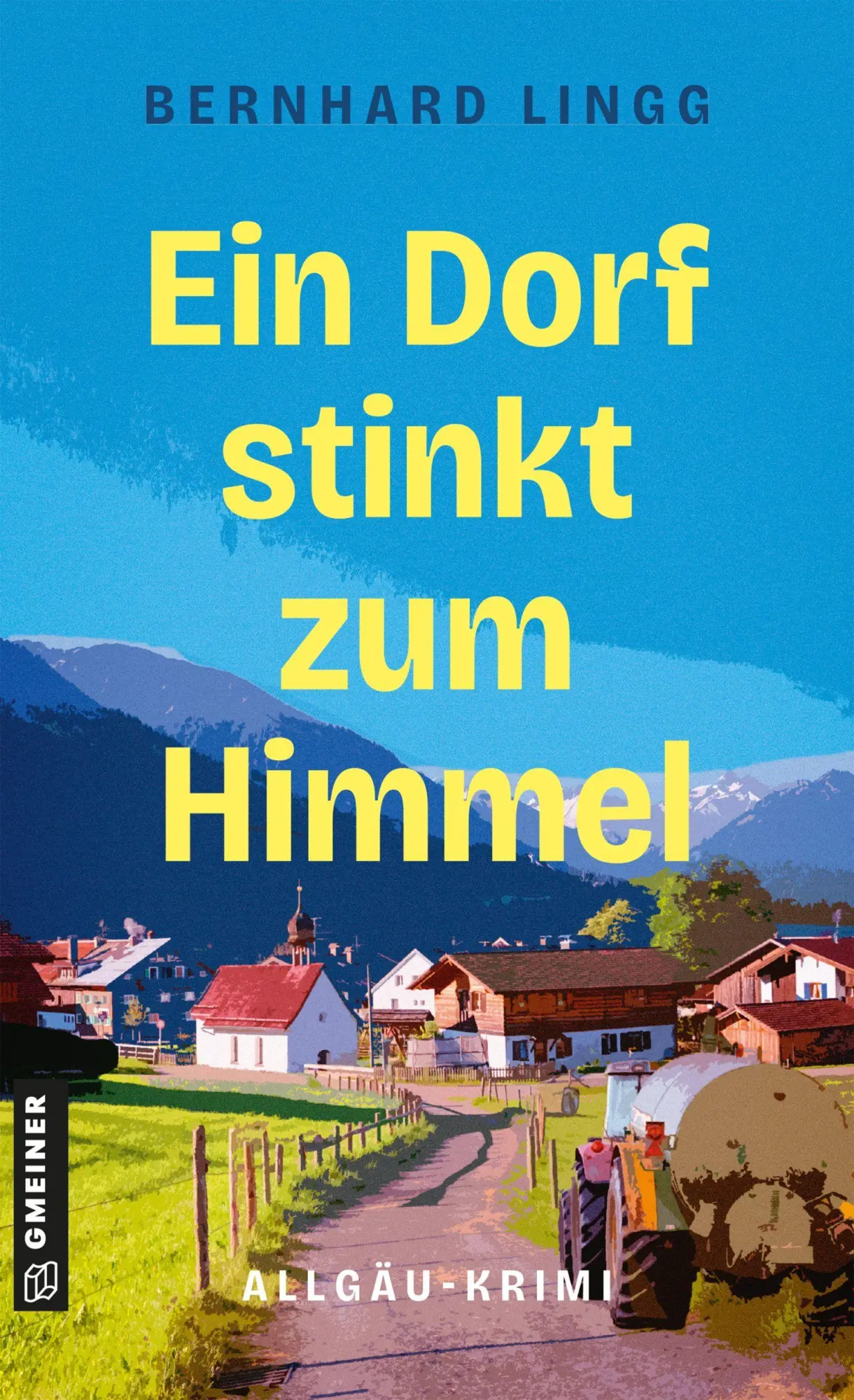 Cover: 9783839281239 | Ein Dorf stinkt zum Himmel | Allgäu-Krimi | Bernhard Lingg | Buch