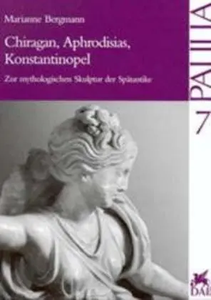 Cover: 9783895001239 | Chiragan, Aphrodisias, Konstantinopel | Marianne Bergmann | Buch