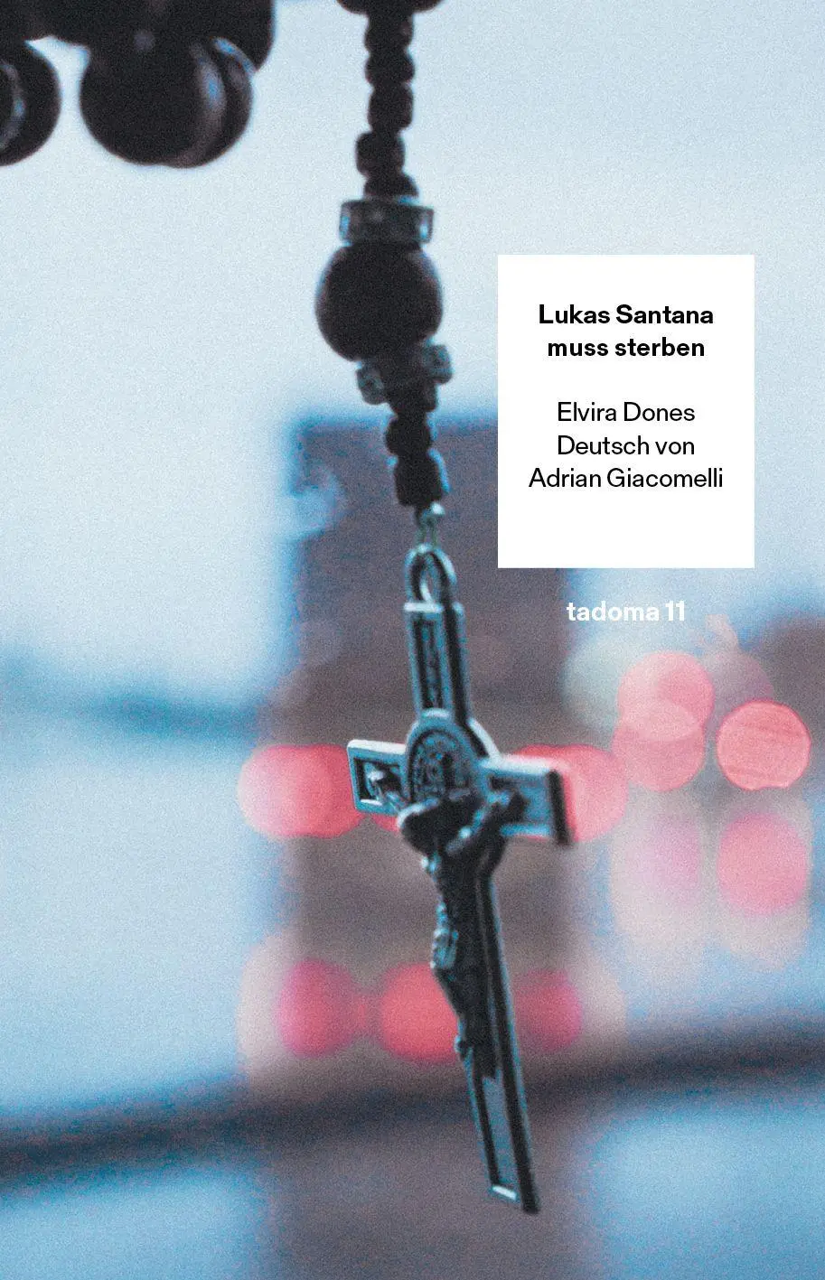 Cover: 9783906811239 | Lukas Santana muss sterben | Roman | Elvira Dones | Taschenbuch | 2026