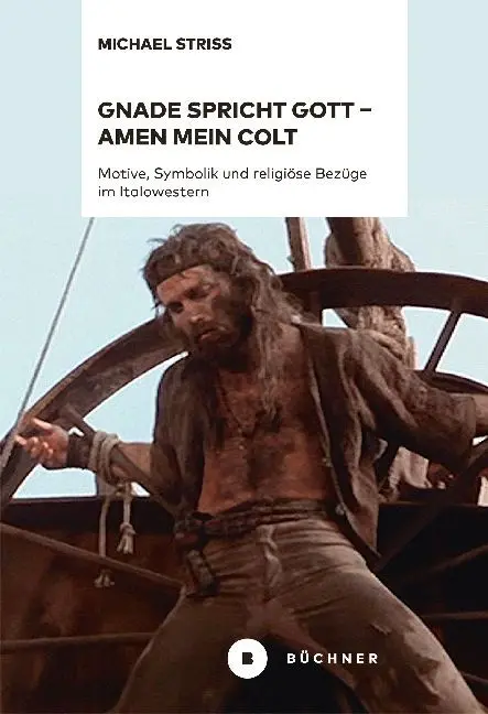 Cover: 9783963171239 | Gnade spricht Gott - Amen mein Colt | Michael Striss | Buch | 672 S.