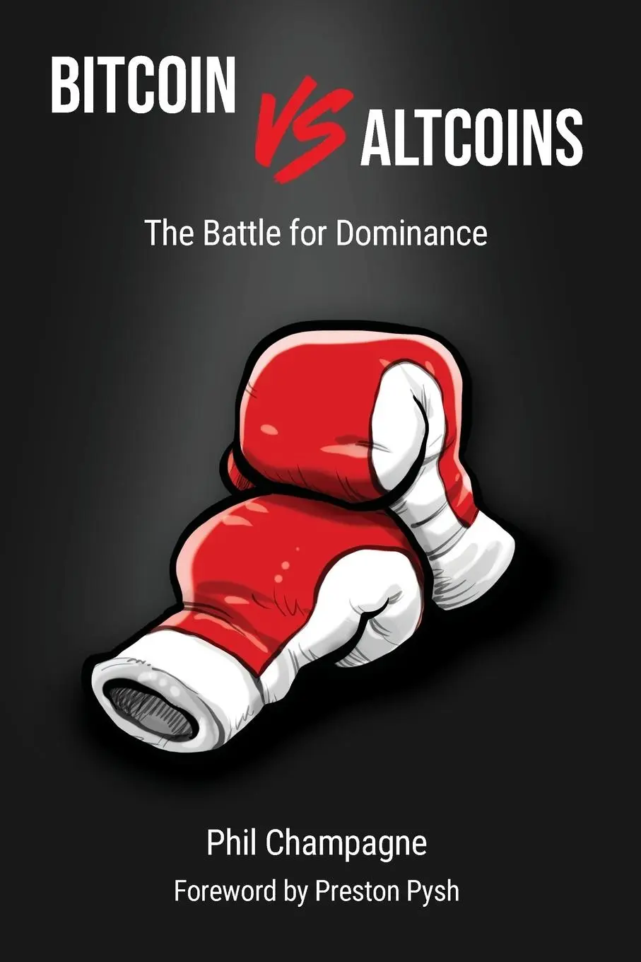 Cover: 9780996061339 | Bitcoin vs Altcoins | Phil Champagne | Taschenbuch | Englisch | 2023