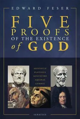 Cover: 9781621641339 | Five Proofs of the Existence of God | Edward Feser | Taschenbuch