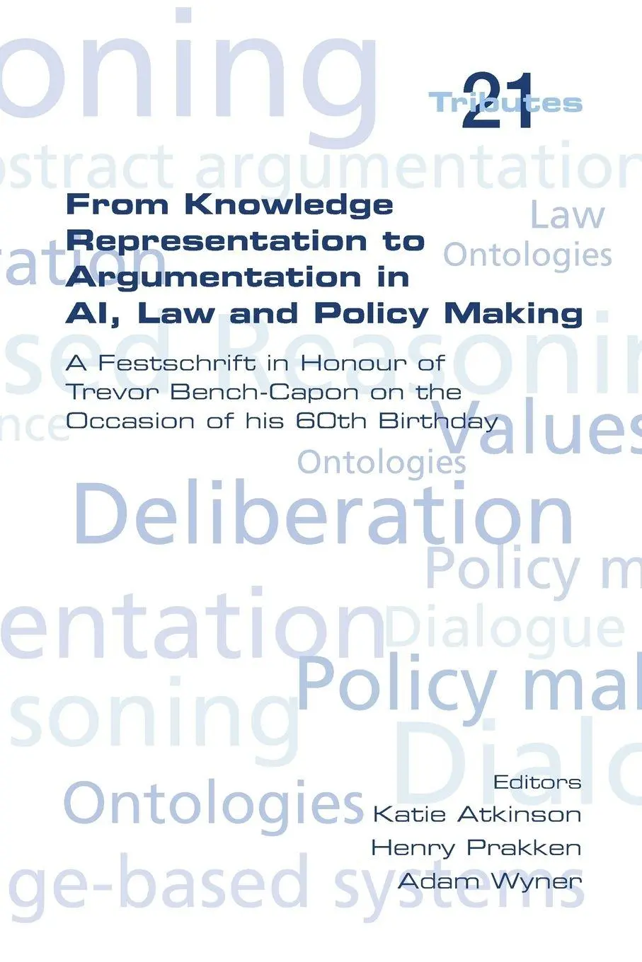 Cover: 9781848901339 | From Knowledge Representation to Argumentation in AI, Law and...