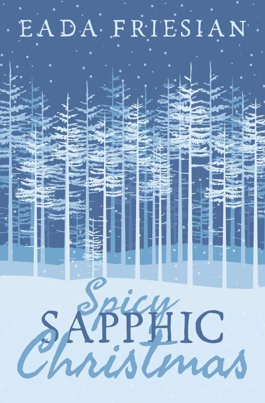 Cover: 9781960221339 | Spicy Sapphic Christmas | Eada Friesian | Taschenbuch | Englisch