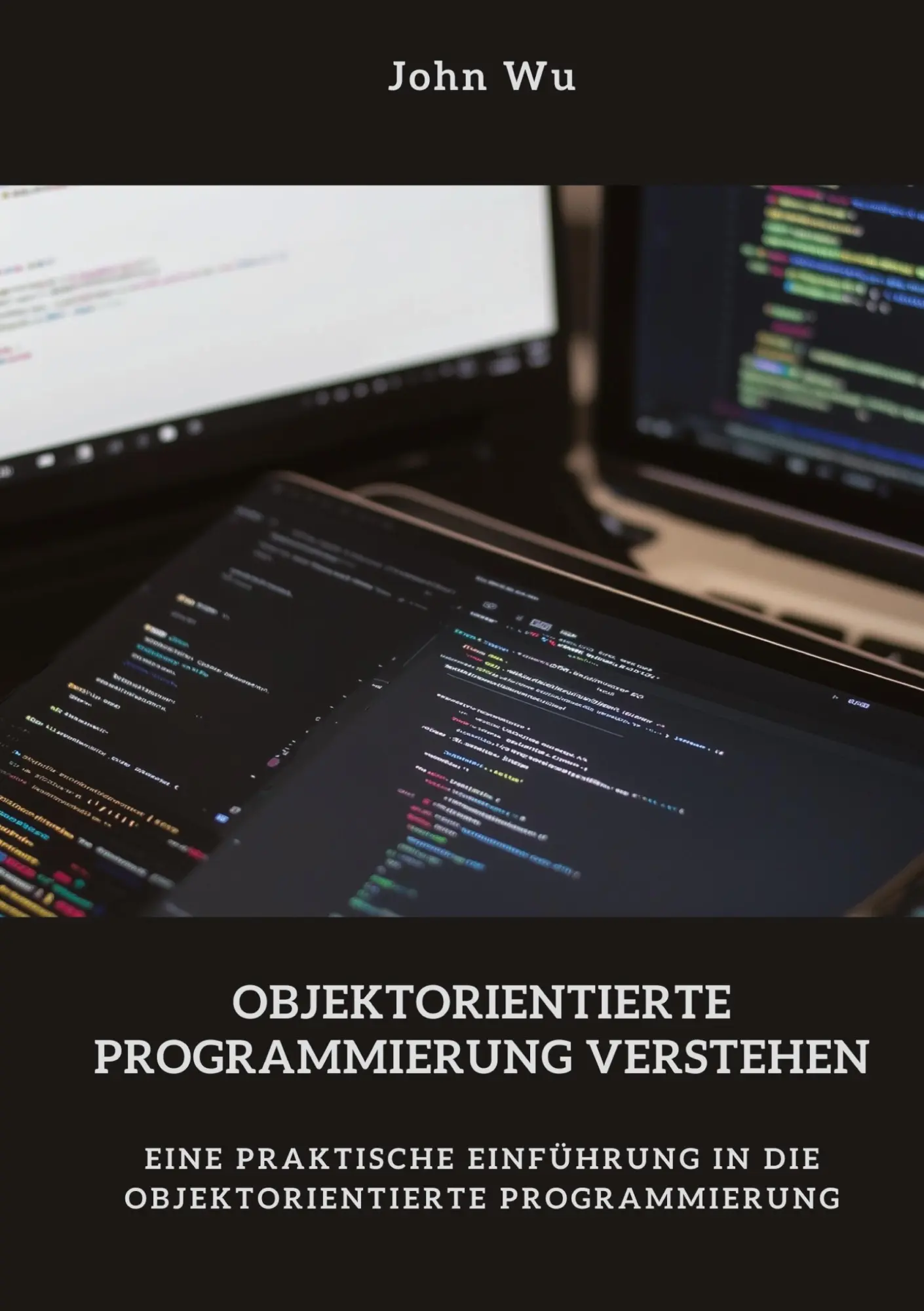 Cover: 9783384461339 | Objektorientierte Programmierung verstehen | John Wu | Taschenbuch