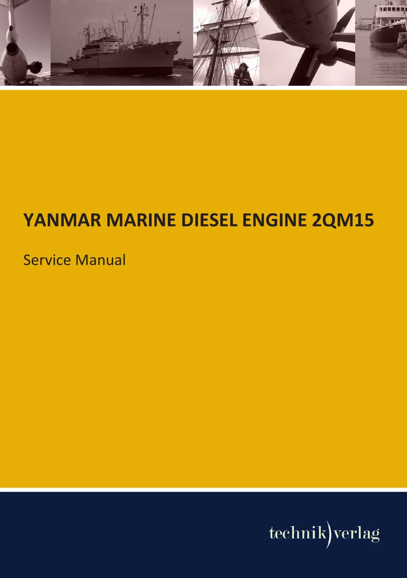 Cover: 9783944351339 | YANMAR MARINE DIESEL ENGINE 2QM15 | Service Manual | Yanmar | Buch
