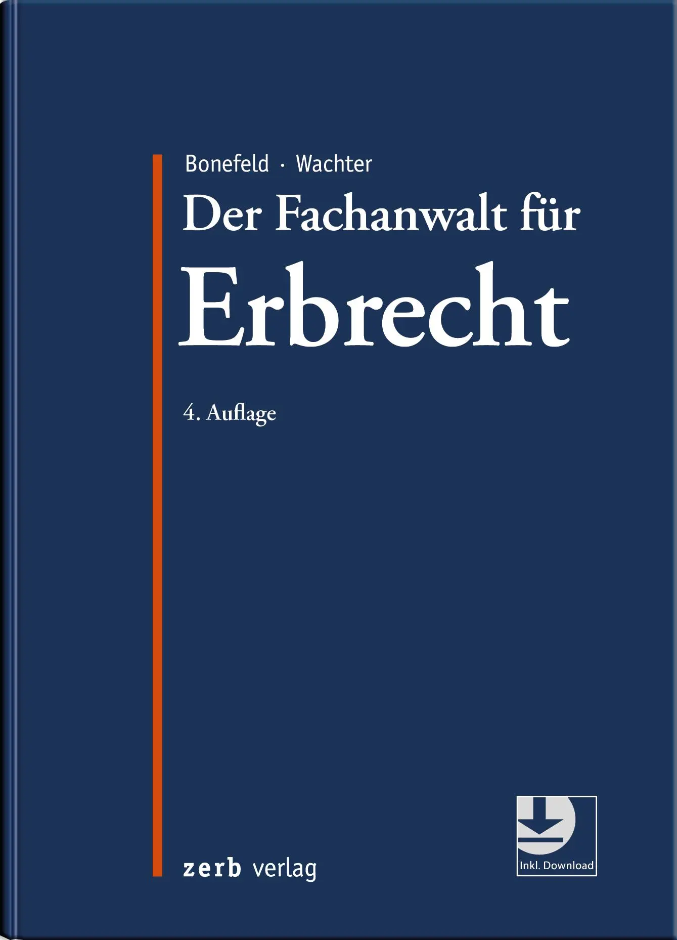 Cover: 9783956611339 | Der Fachanwalt für Erbrecht | Michael Bonefeld (u. a.) | Buch | 2023