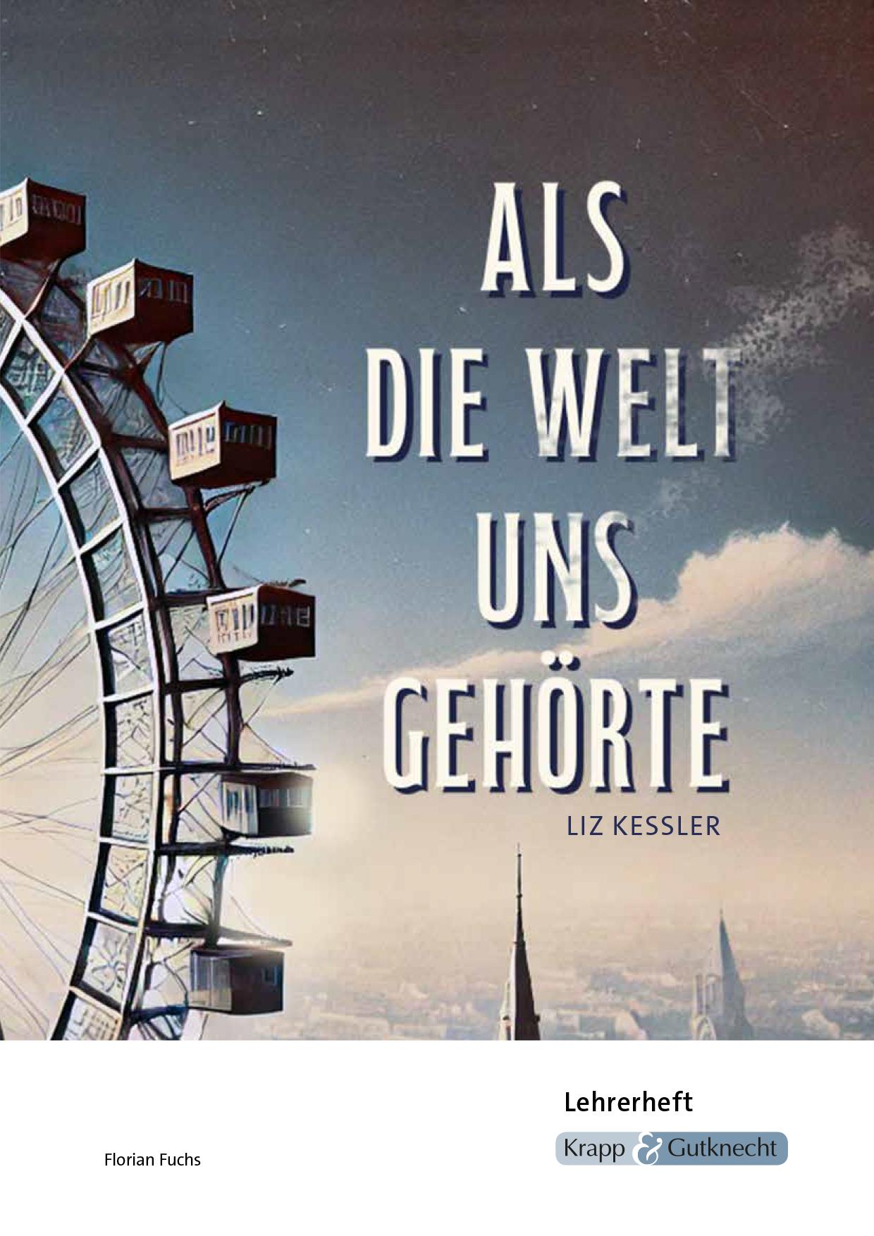 Cover: 9783963231339 | Als die Welt uns gehörte - Liz Kessler - Lehrerheft | Kessler (u. a.)