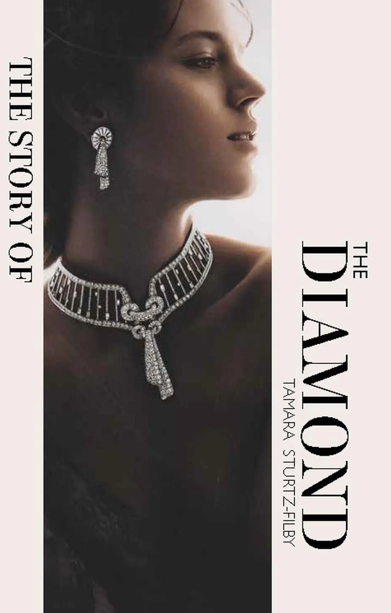 Cover: 9781838611439 | The Story of the Diamond | Timeless. Elegant. Iconic. | Sturtz-Filby