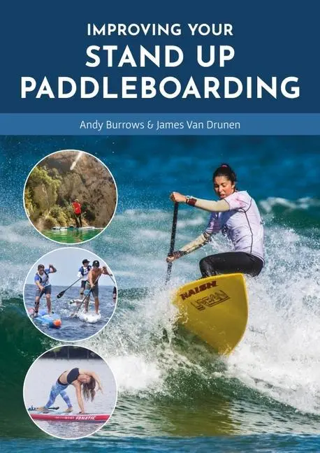 Cover: 9781912621439 | Improving Your Stand Up Paddleboarding | Andy Burrows (u. a.) | Buch