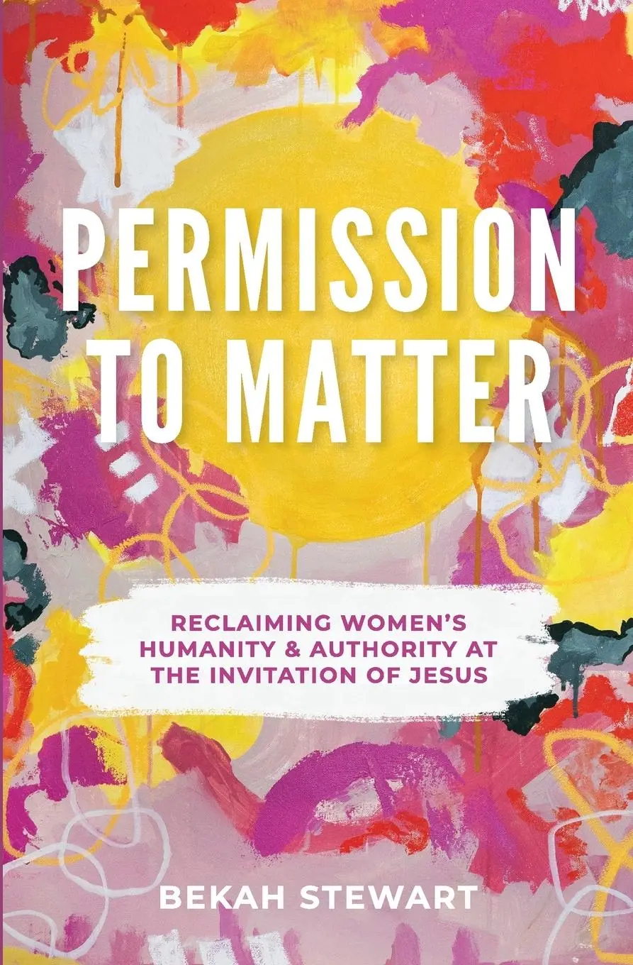 Cover: 9781955051439 | Permission To Matter | Bekah Stewart | Taschenbuch | Englisch | 2025