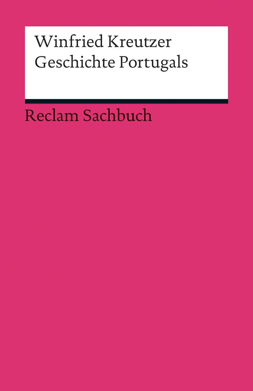 Cover: 9783150191439 | Geschichte Portugals | Winfried Kreutzer | Taschenbuch | 250 S. | 2013