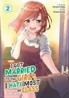 Cover: 9798893731439 | I Got Married to the Girl I Hate Most in Class (Manga) Vol. 2 | Seiju