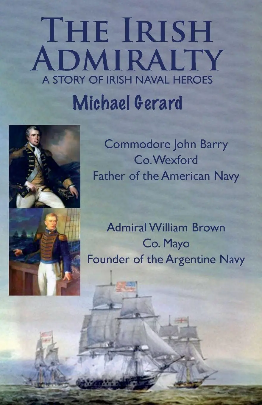 Cover: 9798992351439 | The Irish Admiralty | A Story of Irish Naval Heroes | Michael Gerard