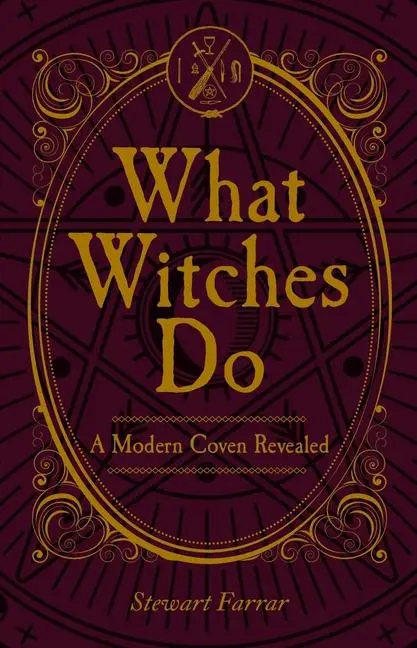 Cover: 9780719831539 | What Witches Do | A Modern Coven Revealed | Stewart Farrar | Buch