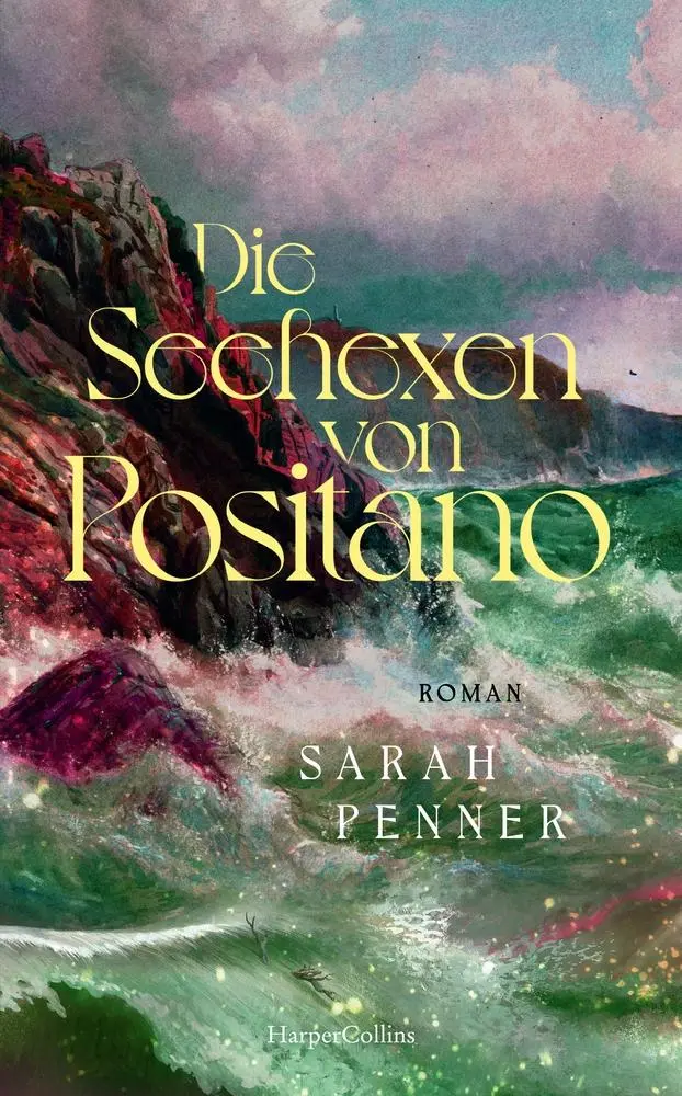 Cover: 9783365011539 | Die Seehexen von Positano | Sarah Penner | Buch | 384 S. | Deutsch