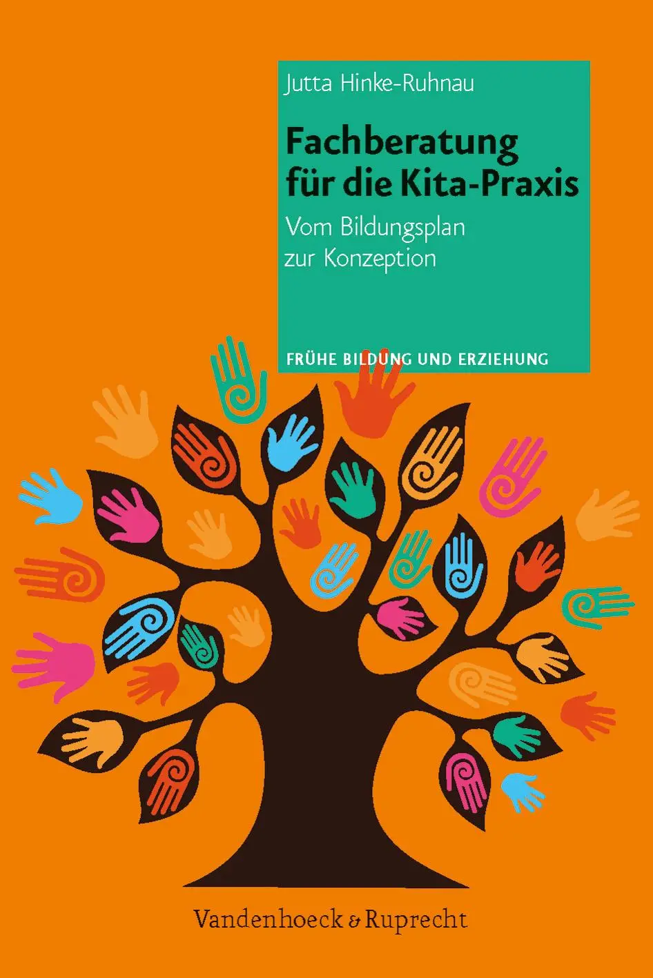 Cover: 9783525701539 | Fachberatung für die Kita-Praxis | Vom Bildungsplan zur Konzeption Cover: 9783525701539 | Fachberatung für die Kita-Praxis | Vom Bildungsplan zur Konzeption