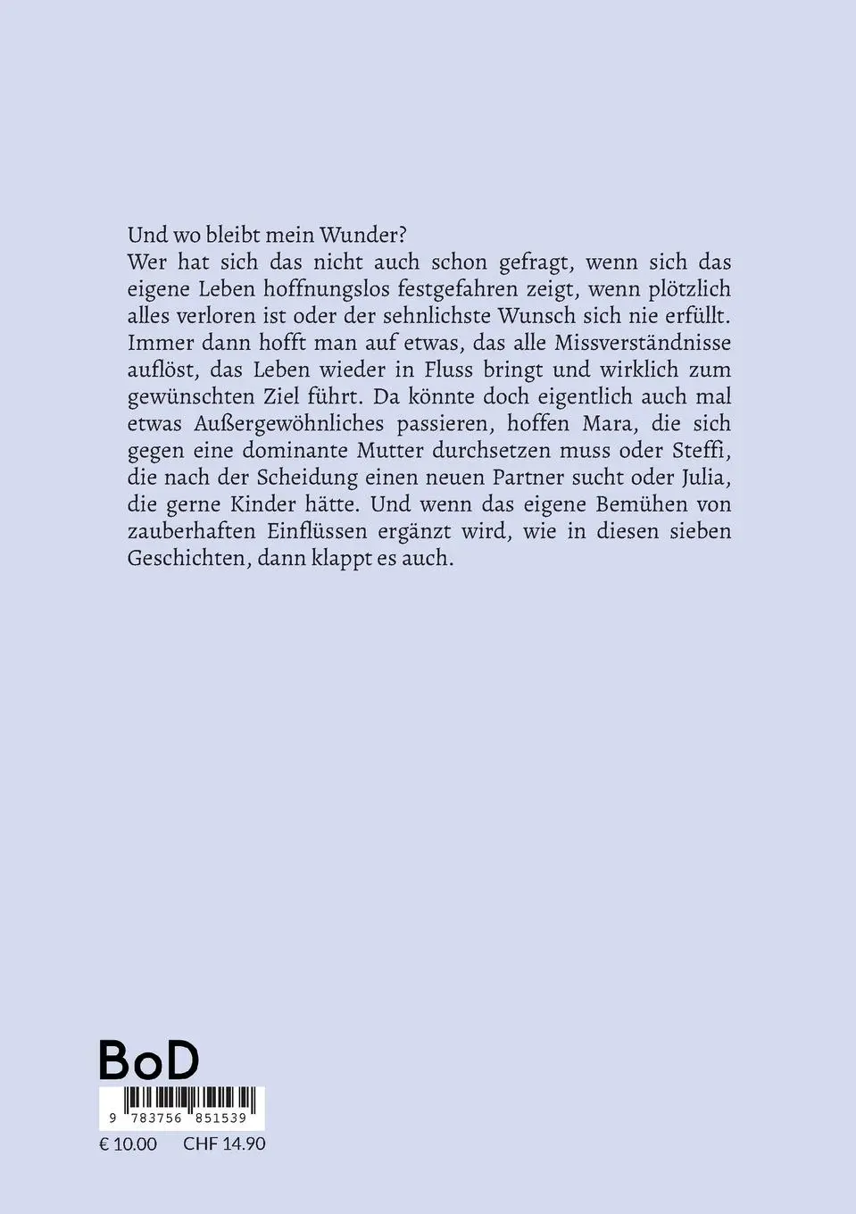 Rückseite: 9783756851539 | Und wo bleibt mein Wunder? | Unmögliche und fantastische Geschichten 5