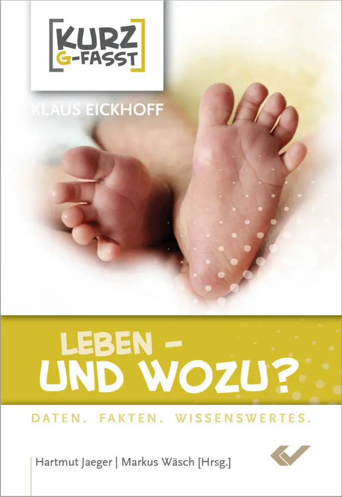 Cover: 9783863531539 | Leben - und wozu? | Daten. Fakten. Wissenswertes | Klaus Eickhoff