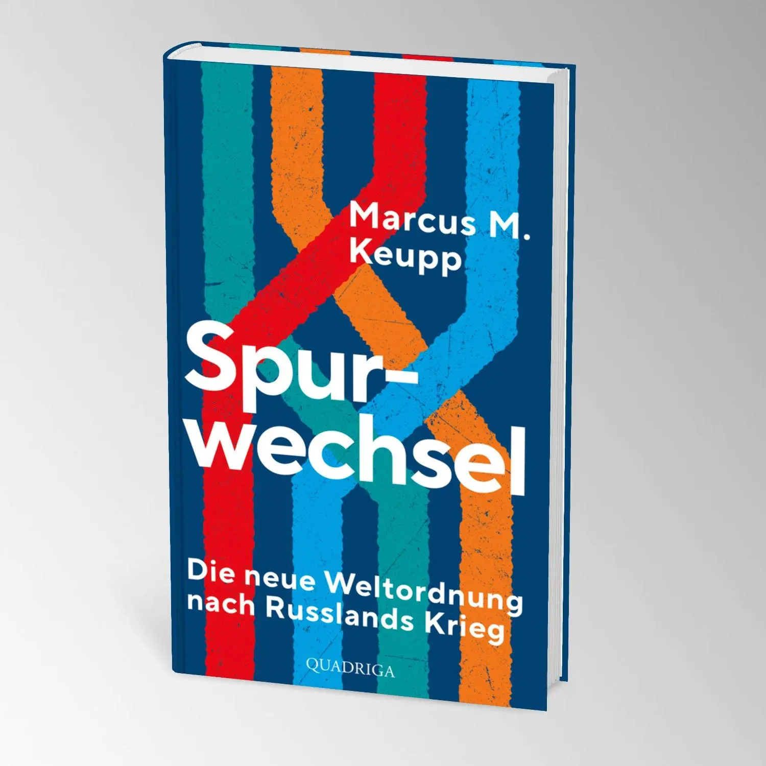 Bild: 9783869951539 | Spurwechsel | Die neue Weltordnung nach Russlands Krieg | Keupp | Buch
