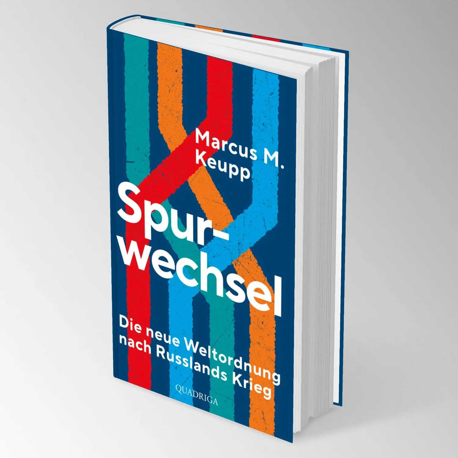 Bild: 9783869951539 | Spurwechsel | Die neue Weltordnung nach Russlands Krieg | Keupp | Buch