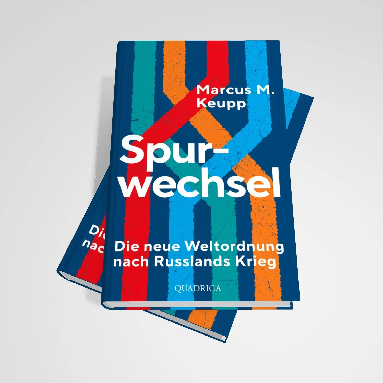 Bild: 9783869951539 | Spurwechsel | Die neue Weltordnung nach Russlands Krieg | Keupp | Buch