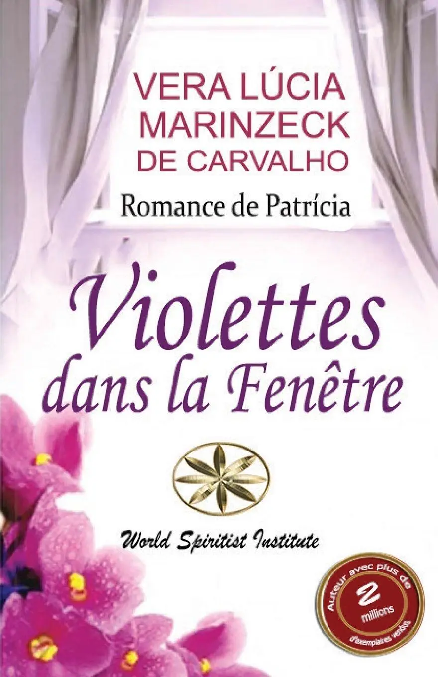 Cover: 9781088241639 | Violettes dans la Fenêtre | Vera Lúcia Marinzeck de Carvalho (u. a.)
